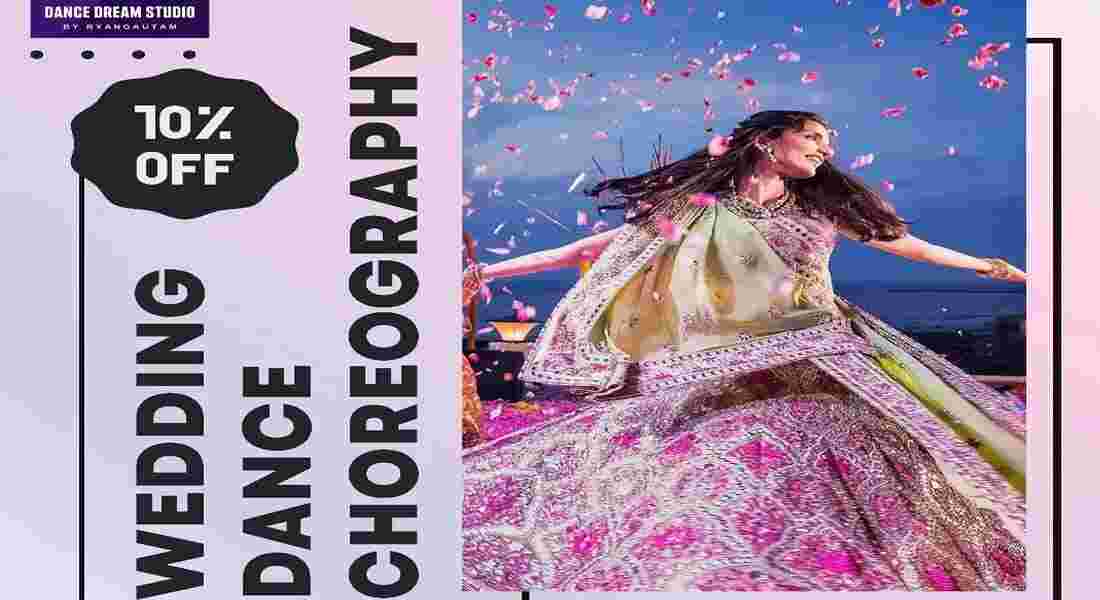 wedding choreographer in punjabi bagh
